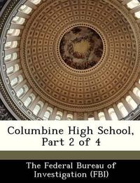 Cover image for Columbine High School, Part 2 of 4