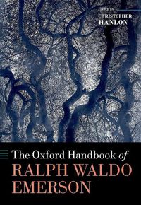 Cover image for The Oxford Handbook of Ralph Waldo Emerson