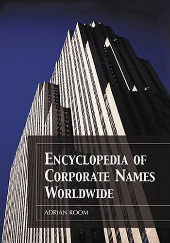 Cover image for Encyclopedia of Corporate Names Worldwide