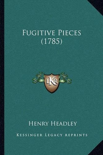 Fugitive Pieces (1785)