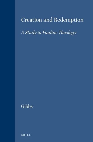 Cover image for Creation and Redemption: A Study in Pauline Theology