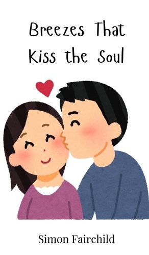 Cover image for Breezes That Kiss the Soul