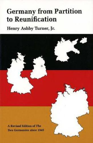 Cover image for Germany from Partition to Reunification: A Revised Edition of The Two Germanies Since 1945