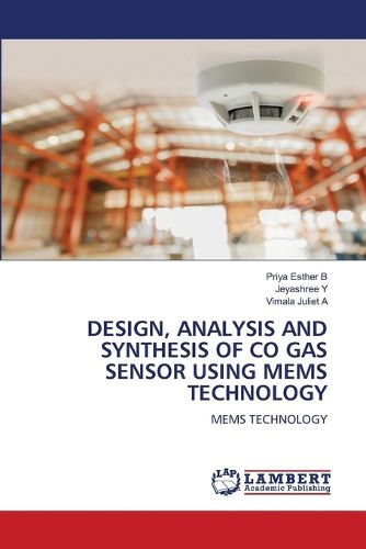 Cover image for Design, Analysis and Synthesis of Co Gas Sensor Using Mems Technology