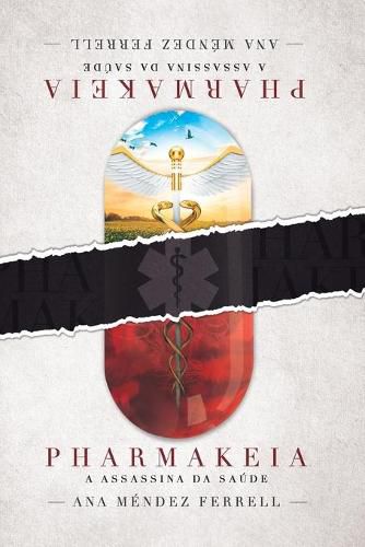 Cover image for Pharmakeia: a assassina da saude