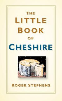 Cover image for The Little Book of Cheshire