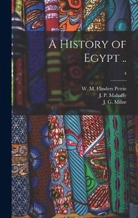 Cover image for A History of Egypt ..; 4