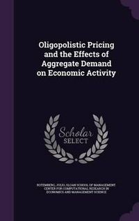 Cover image for Oligopolistic Pricing and the Effects of Aggregate Demand on Economic Activity