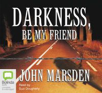 Cover image for Darkness, Be My Friend