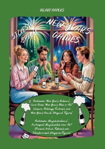 Cover image for New Year's Games (Pantomime New Year's Balance; Card Game New Year's Blah or Ah? Leisure, Holidays, Fictions; New Year's Oracle Magical Figures) - Silvesterspiele (Pantomime Neujahrsbalance; Kartenspiel Neujahrsblah oder Ah? Freizeit, Urlaub, Fiktives; Si