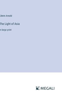 Cover image for The Light of Asia