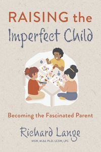 Cover image for Raising the Imperfect Child