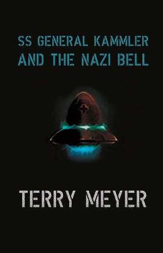 Cover image for SS General Kammler and the Nazi Bell