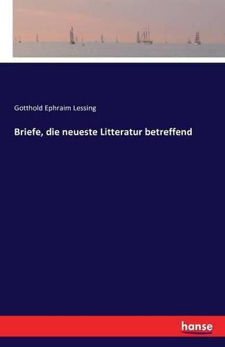 Cover image for Briefe, die neueste Litteratur betreffend