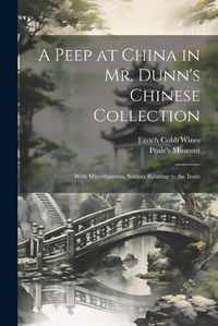 Cover image for A Peep at China in Mr. Dunn's Chinese Collection