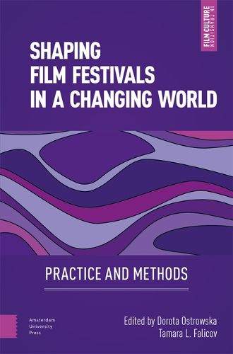 Cover image for Shaping Film Festivals In a Changing World