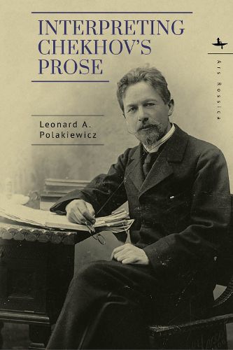 Cover image for Interpreting Chekhov's Prose