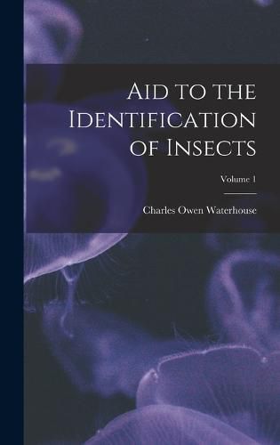 Aid to the Identification of Insects; Volume 1