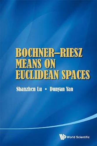 Cover image for Bochner-riesz Means On Euclidean Spaces