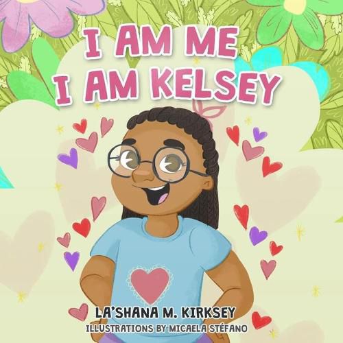 Cover image for I Am Me I Am Kelsey
