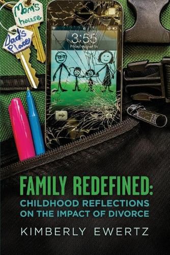 Cover image for Family Redefined: Childhood Reflections on the Impact of Divorce