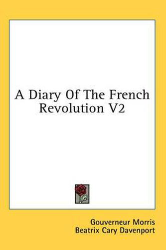 Cover image for A Diary of the French Revolution V2