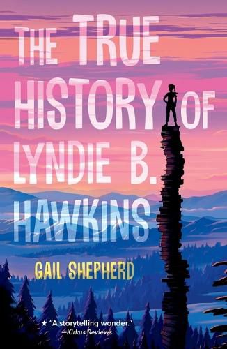 Cover image for The True History of Lyndie B. Hawkins