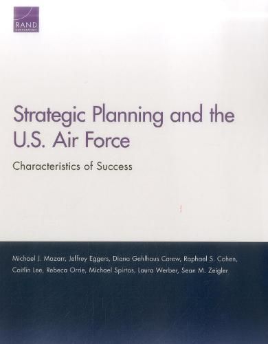 Strategic Planning and the U.S. Air Force: Characteristics of Success