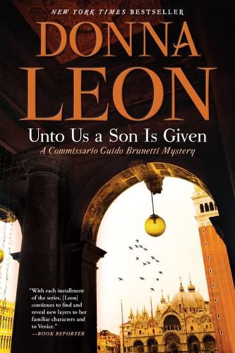 Cover image for Unto Us a Son Is Given: A Comissario Guido Brunetti Mystery