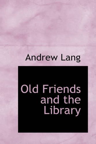 Cover image for Old Friends and the Library