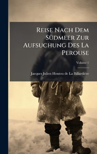 Cover image for Reise Nach Dem SA1/4dmeer Zur Aufsuchung Des La Perouse