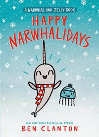 Cover image for Happy Narwhalidays (A Narwhal and Jelly Book #5)