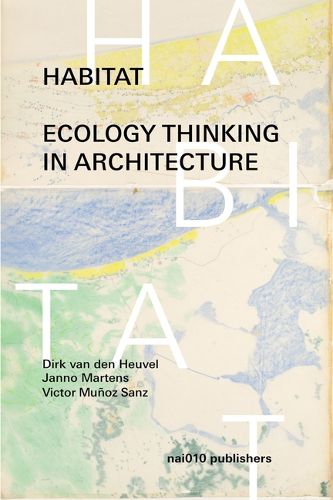 Cover image for Habitat - Ecology Thinking In Architecture