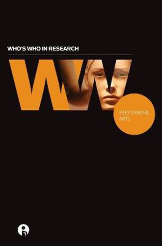 Cover image for Who's Who in Research: Performing Arts