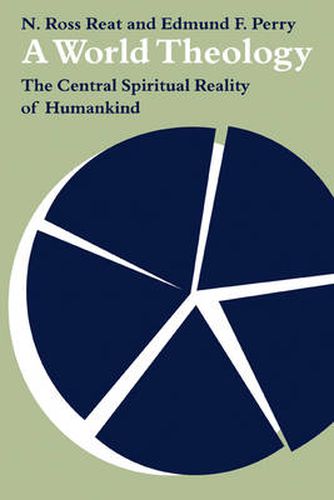 Cover image for A World Theology: The Central Spiritual Reality of Humankind