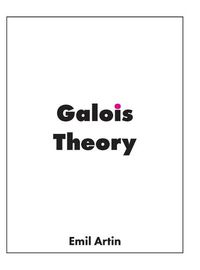 Cover image for Galois Theory: Lectures Delivered at the University of Notre Dame