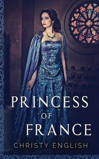 Cover image for Princess Of France