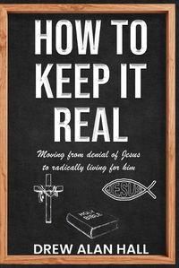 Cover image for How To Keep it Real