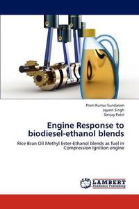 Cover image for Engine Response to biodiesel-ethanol blends