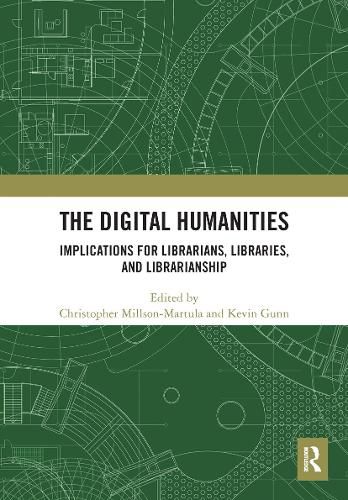 Cover image for The Digital Humanities: Implications for Librarians, Libraries, and Librarianship