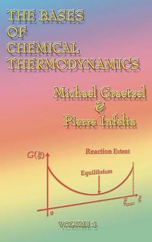 Cover image for The Bases of Chemical Thermodynamics: Volume 2