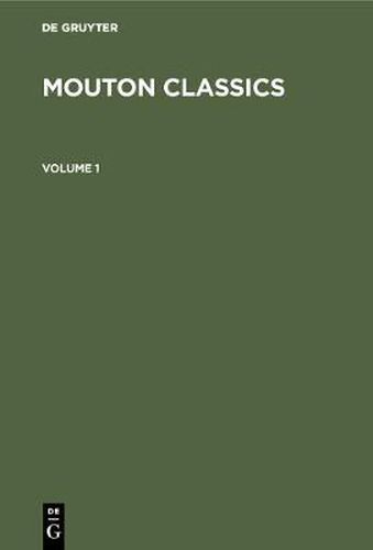 Cover image for Mouton Classics: From Syntax to Cognition. From Phonology to Text