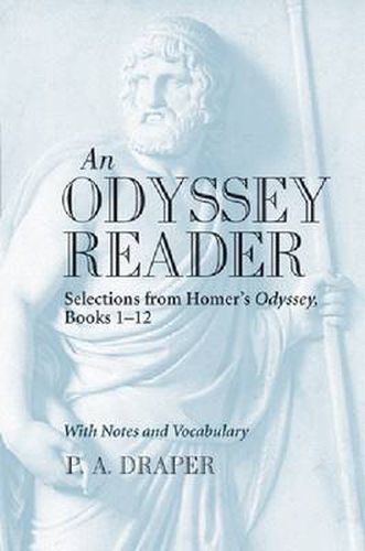 Cover image for An Odyssey Reader: Selections from Homer's Odyssey, Books 1-12
