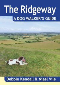 Cover image for The Ridgeway a Dog Walker's Guide