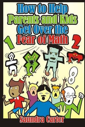 Cover image for How to Help Parents and Kids Get Over the Fear of Math