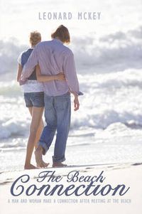 Cover image for The Beach Connection: A Man and Woman Make a Connection After Meeting at the Beach