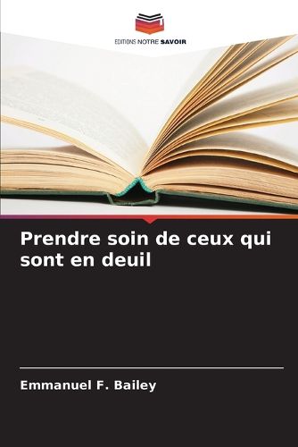 Cover image for Prendre soin de ceux qui sont en deuil
