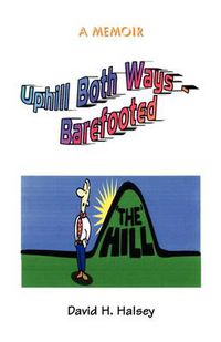 Cover image for Uphill Both Ways - Barefooted