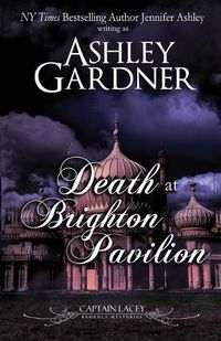 Cover image for Death at Brighton Pavilion: Captain Lacey Regency Mysteries