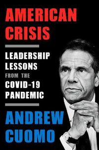 Cover image for American Crisis: Leadership Lessons from the COVID-19 Pandemic